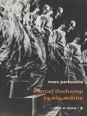 cover image of Marcel Duchamp, sa vie, même